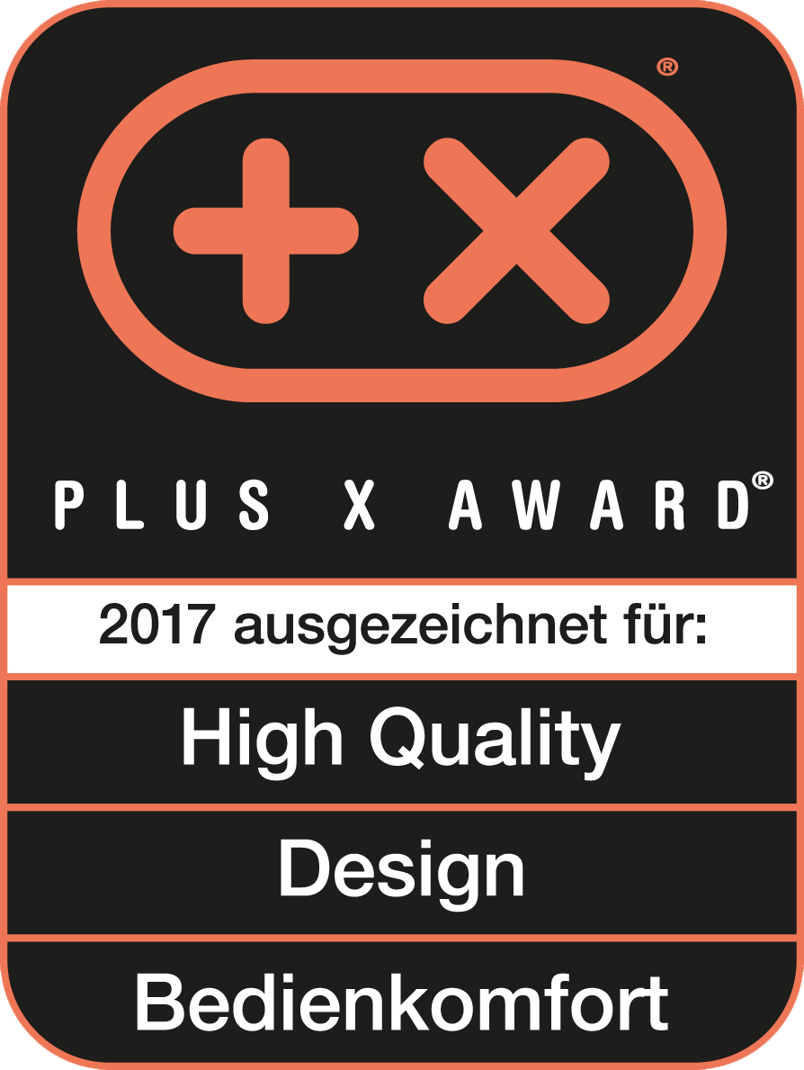 Plus X Award 2017 High Quality, Design, Bedienkomfort